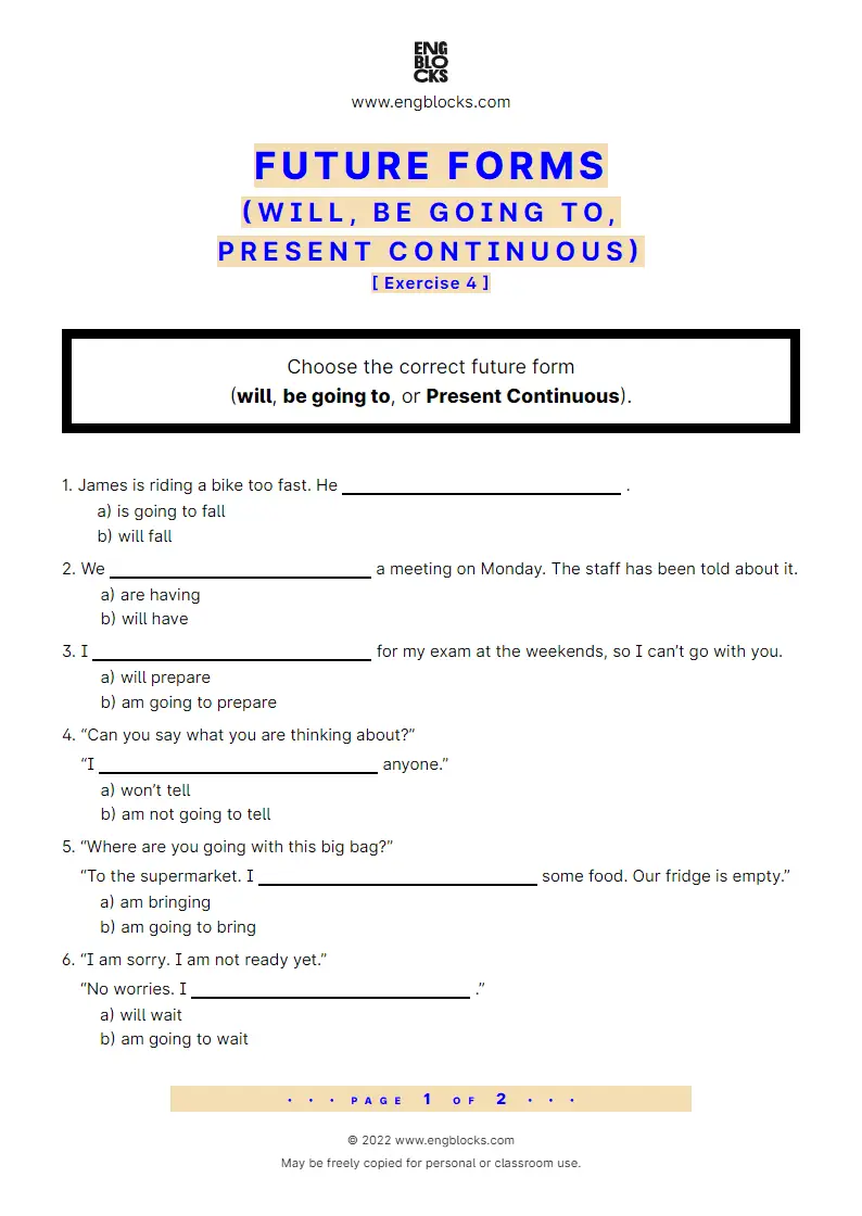 Grammar Worksheet: Future forms (will, be going to, Present Continuous) — Exercise 4