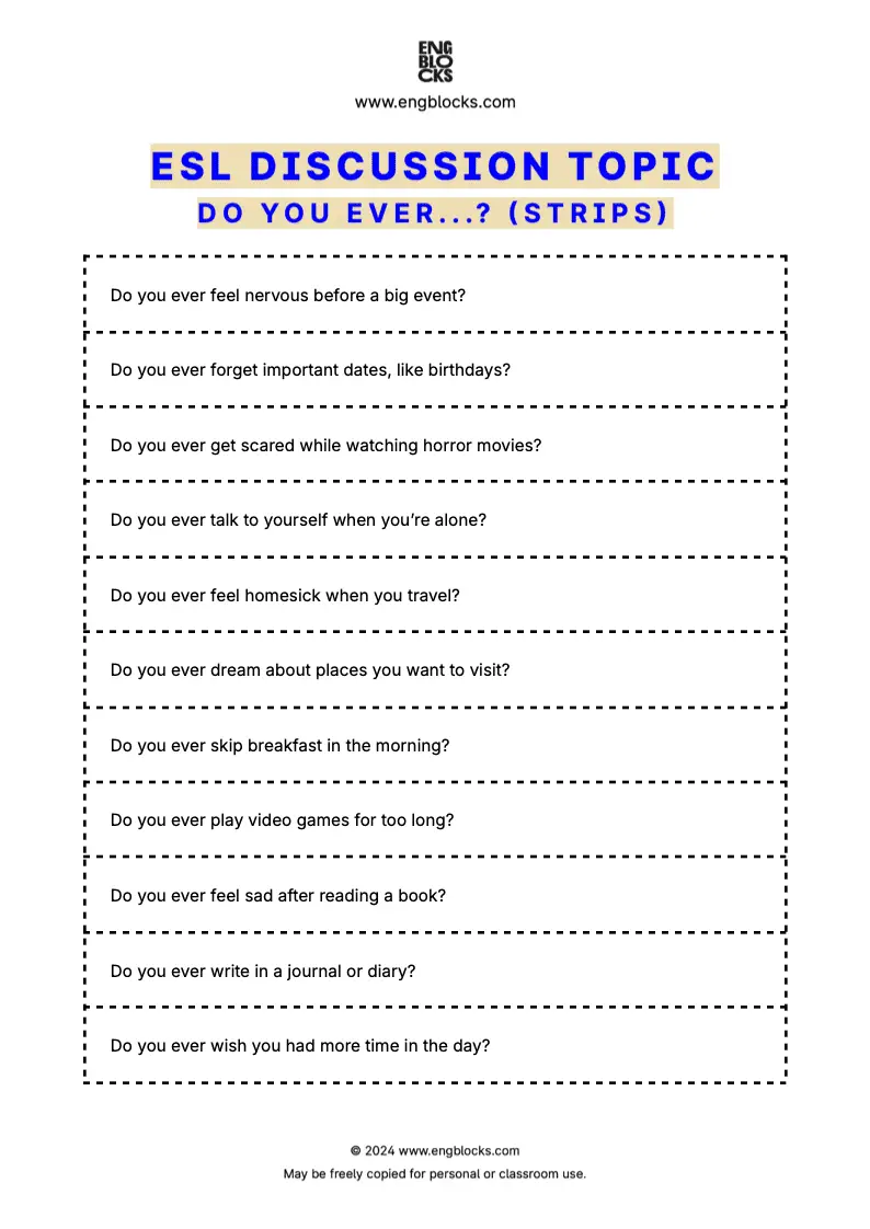 ESL Discussion Topic Worksheet in PDF with 'Do you ever...?' questions to spark conversations (strips format)