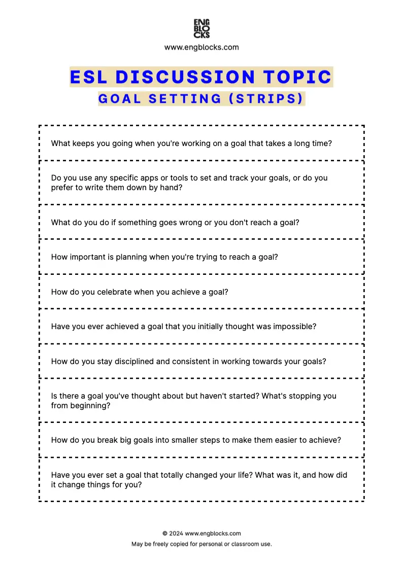 ESL Discussion Topic Worksheet about Goal Setting for speaking practice in the ESL Classroom (strips format)