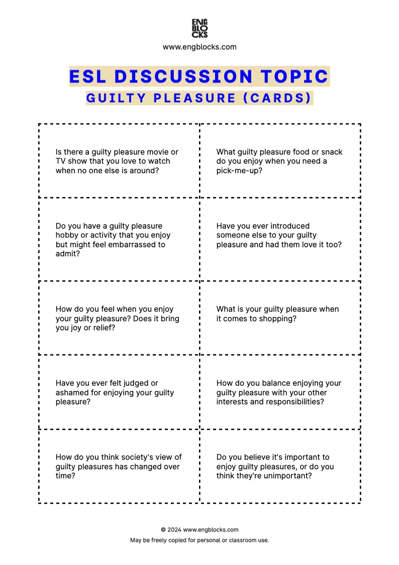 ESL Discussion Topic Worksheet about Guilty Pleasure for speaking practice in the ESL Classroom (cards format)