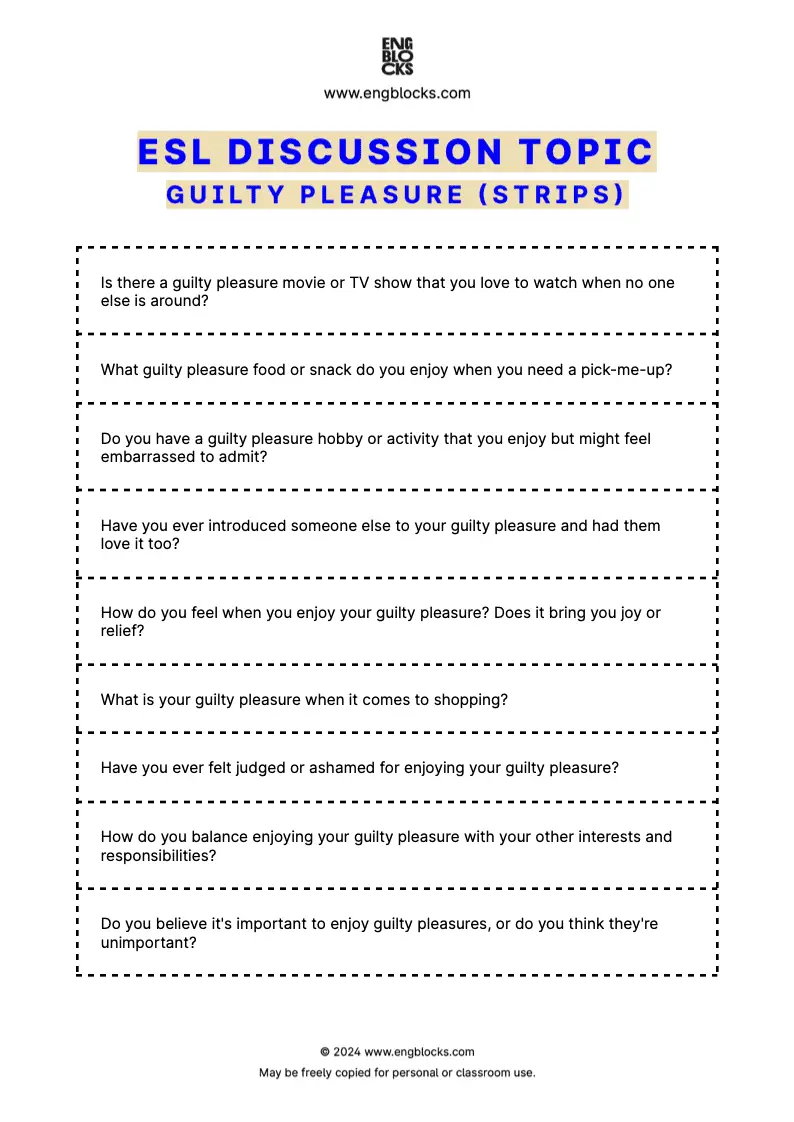 ESL Discussion Topic Worksheet about Guilty Pleasure for speaking practice in the ESL Classroom (strips format)