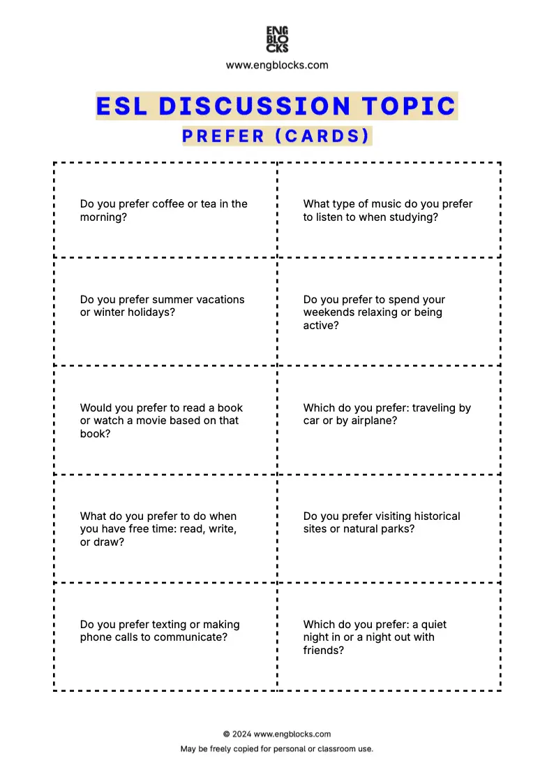 ESL discussion worksheet where students engage in discussions by answering questions that use the verb PREFER (cards format)