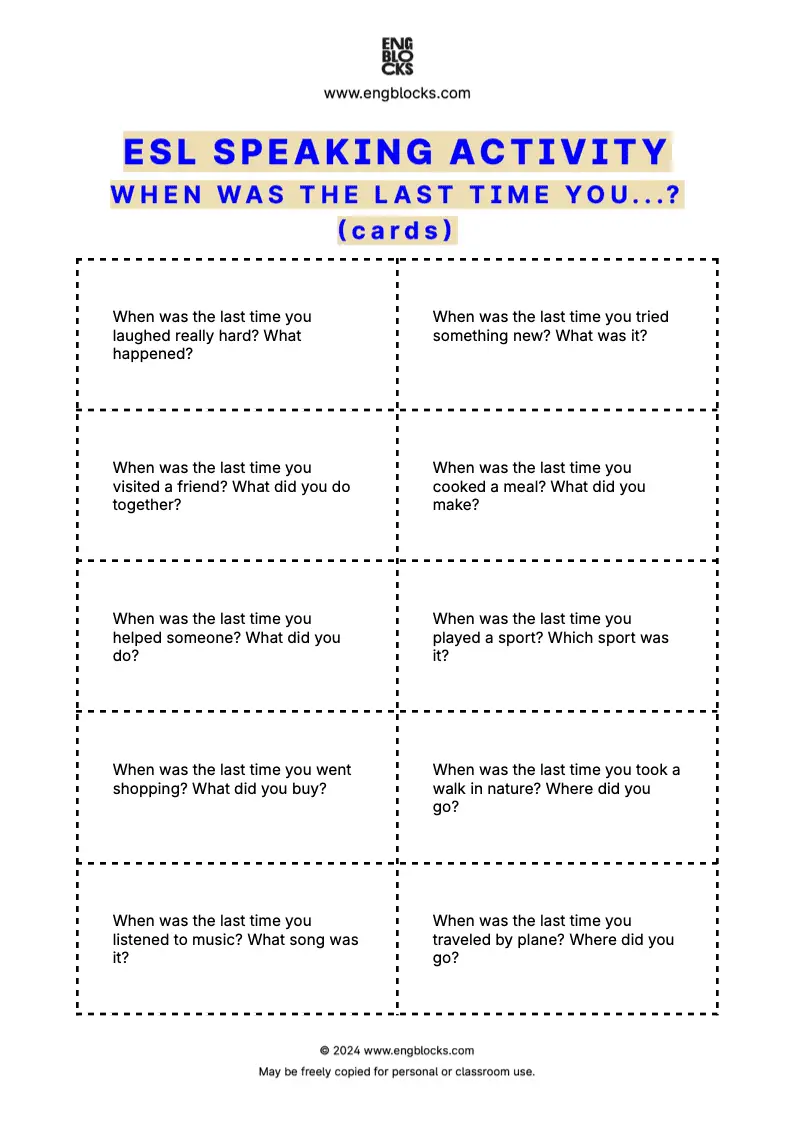 ESL speaking activity worksheet featuring questions starting with 'When was the last time you…?' to practice the past simple tense (cards format)