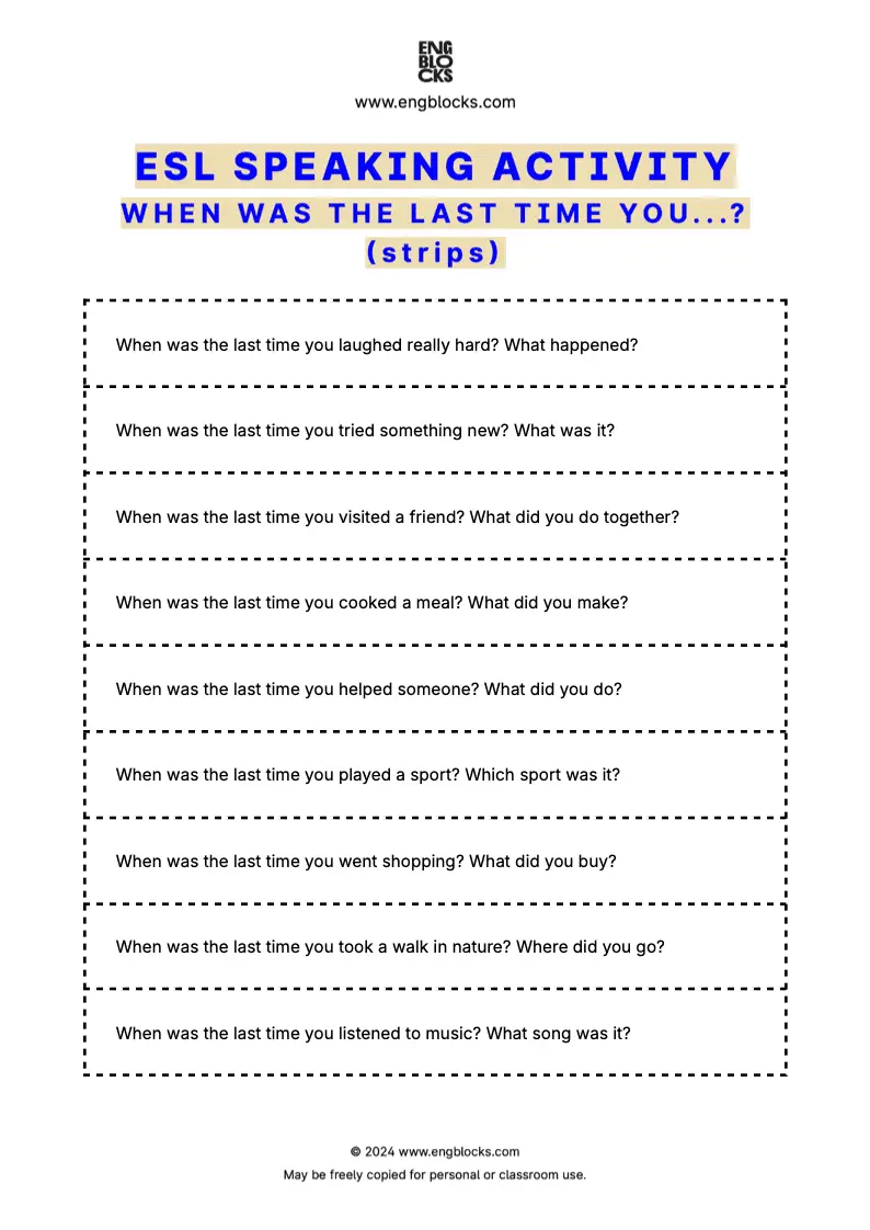 ESL speaking activity worksheet featuring questions starting with 'When was the last time you…?' to practice the past simple tense (strips format)