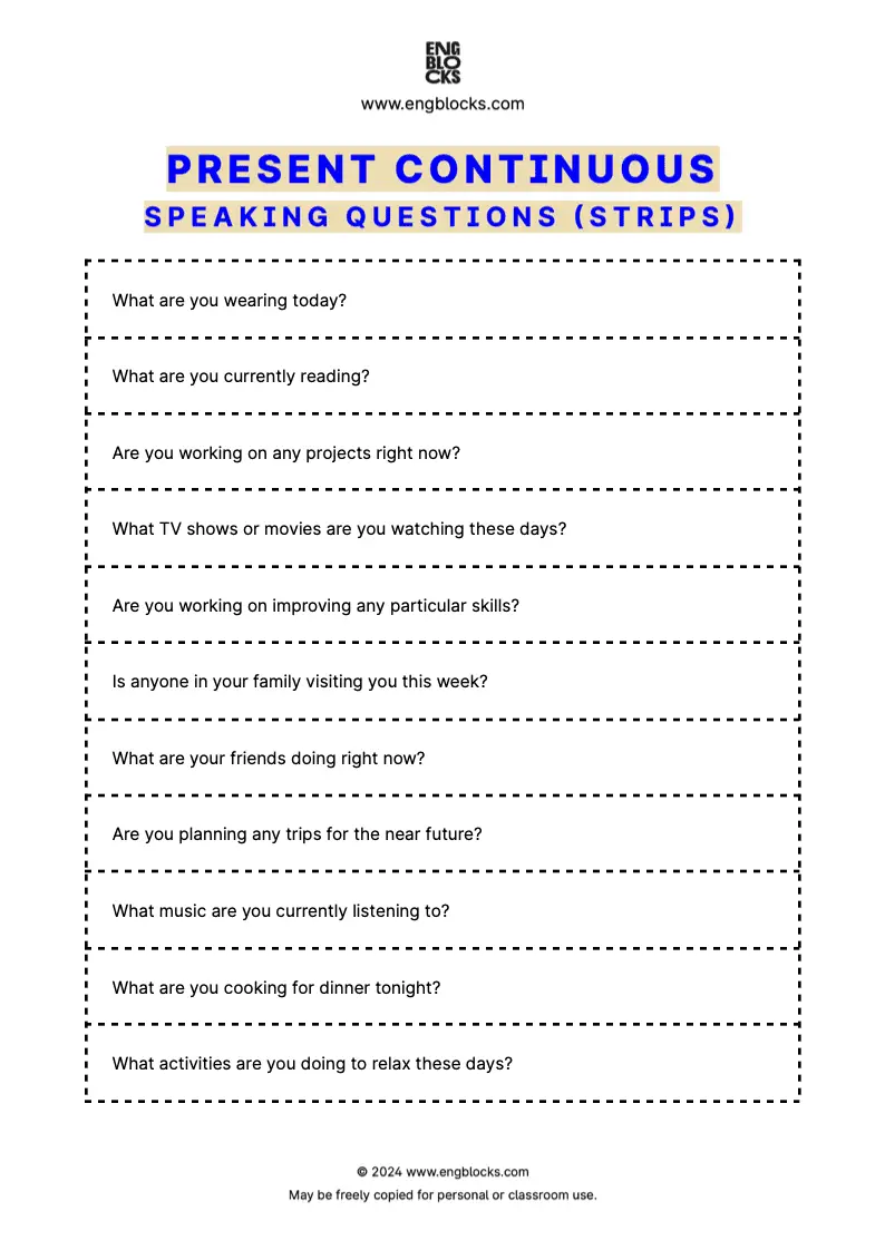 Questions to practice using Present Continuous (strips format)