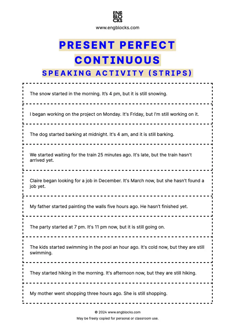ESL Speaking Activity to practice using Present Perfect Continuous (strips format)