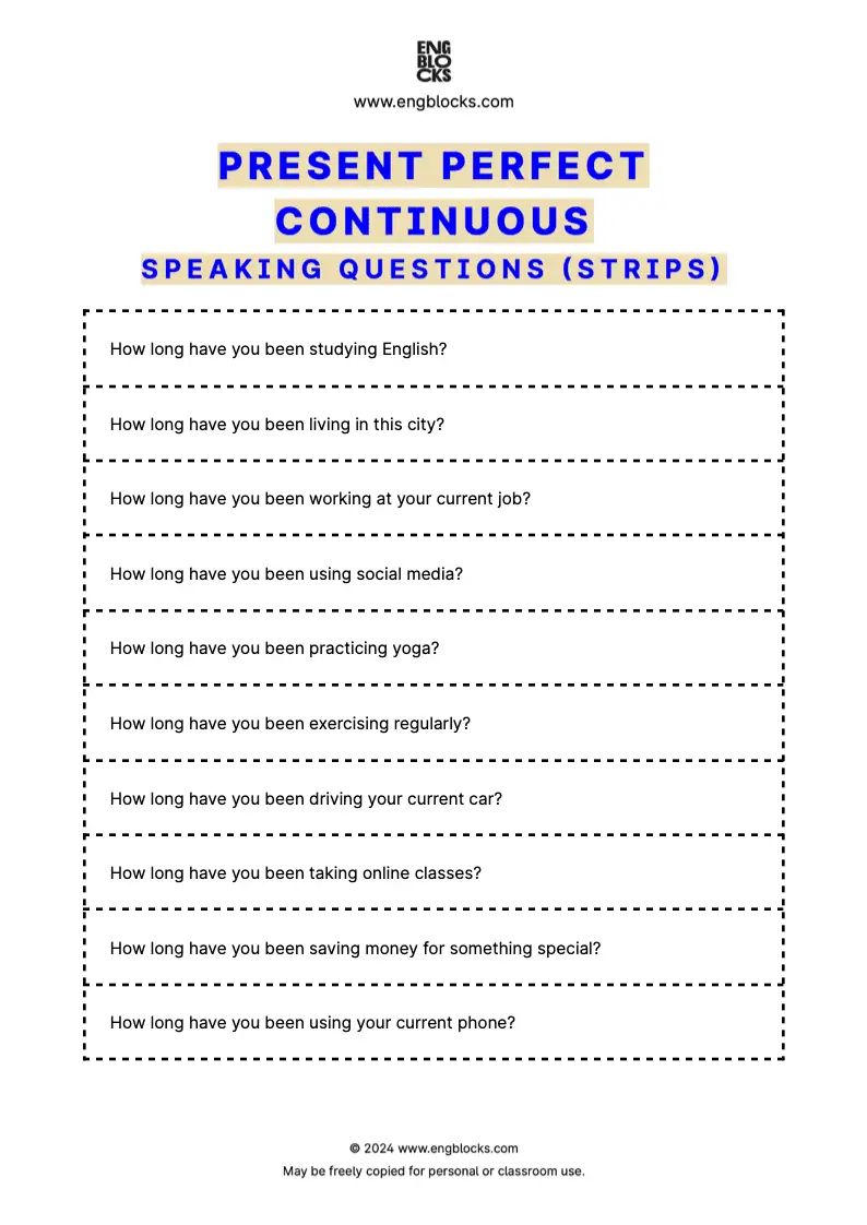 Present Perfect Continuous Speaking Questions Worksheet (strips format)