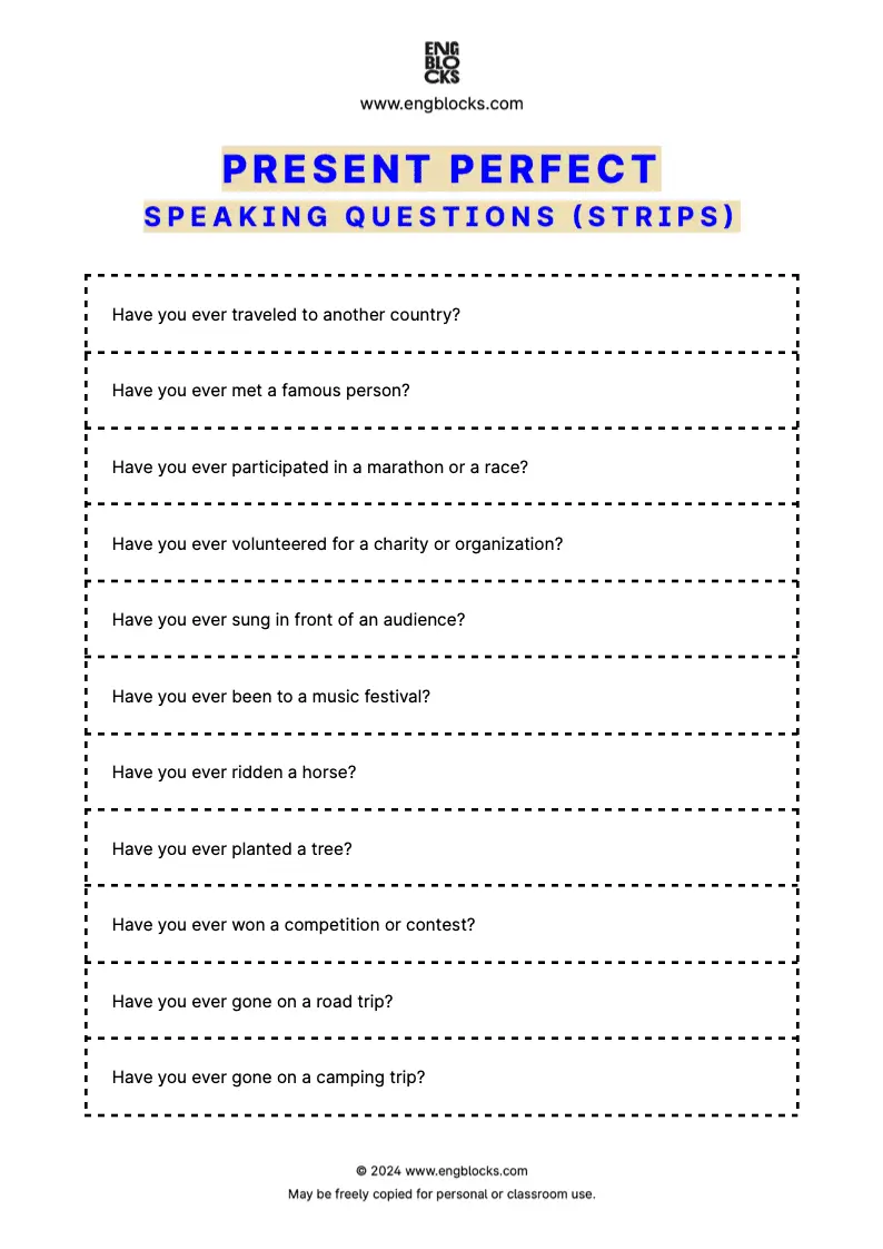Present Perfect Speaking Questions (strips format)