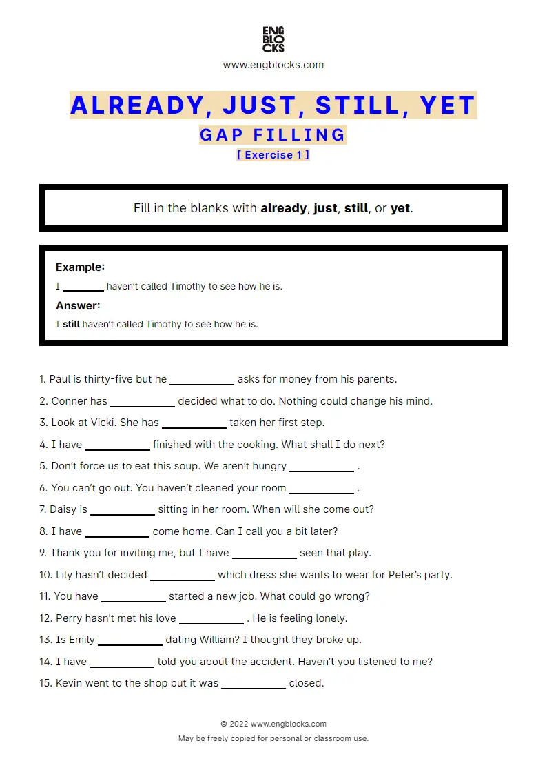 Grammar Worksheet: Already, Just, Still, Yet — Gap-filling — Exercise 1