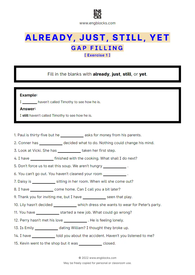 Grammar Worksheet: Already, Just, Still, Yet — Gap-filling — Exercise 1