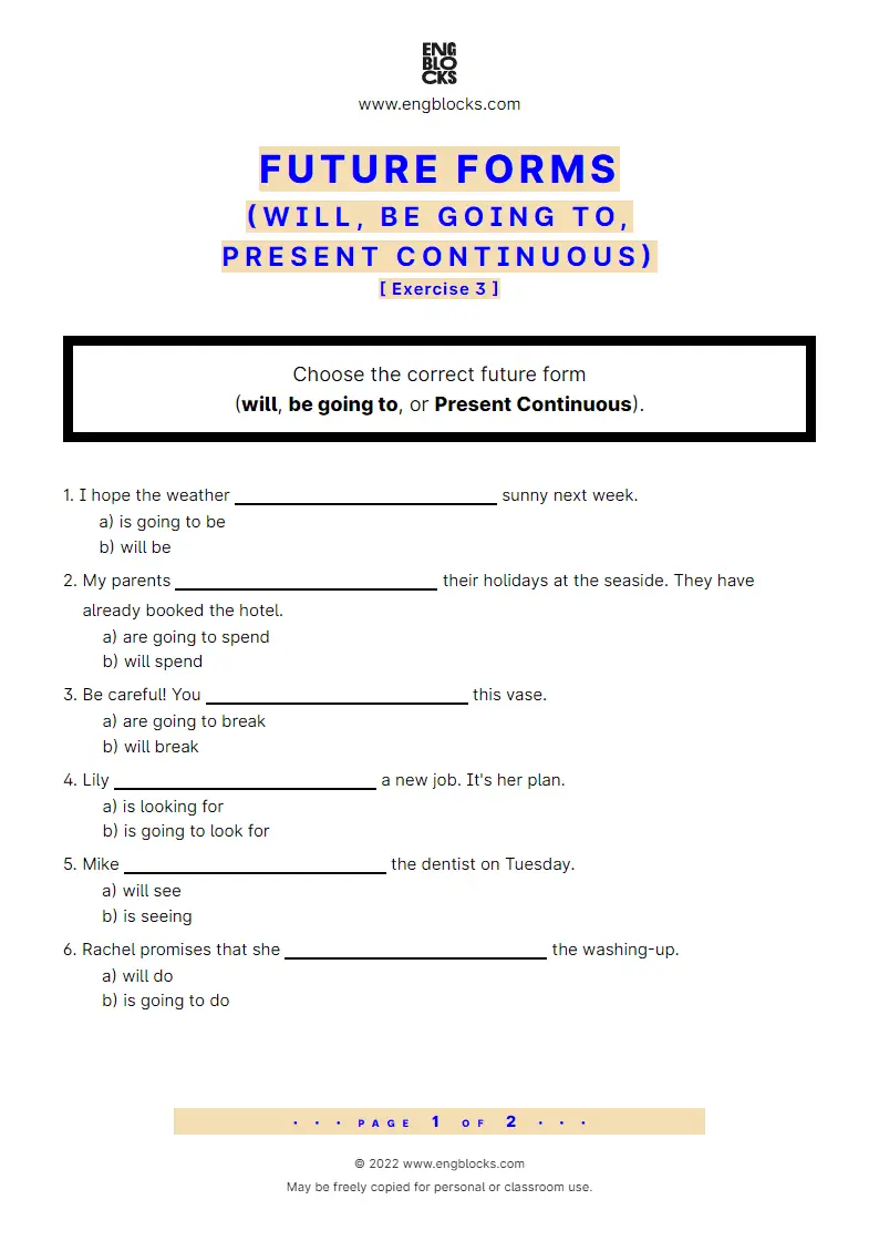 Grammar Worksheet: Future forms (will, be going to, Present Continuous) — Exercise 3