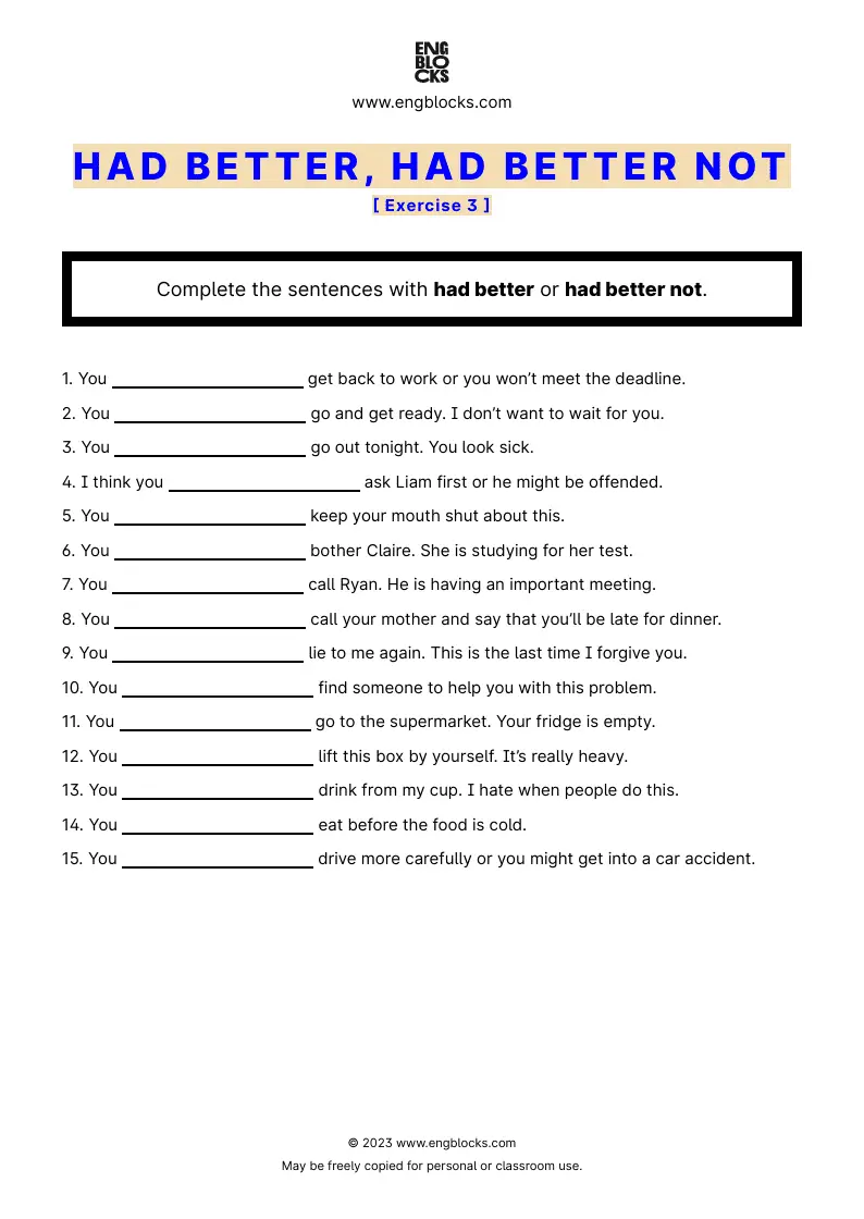 Grammar Worksheet: Had better or had better not — Exercise 3