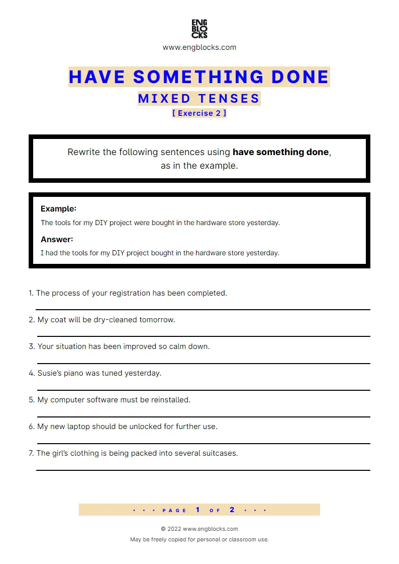 Grammar Worksheet: have something done — Mixed Tenses — Exercise 2