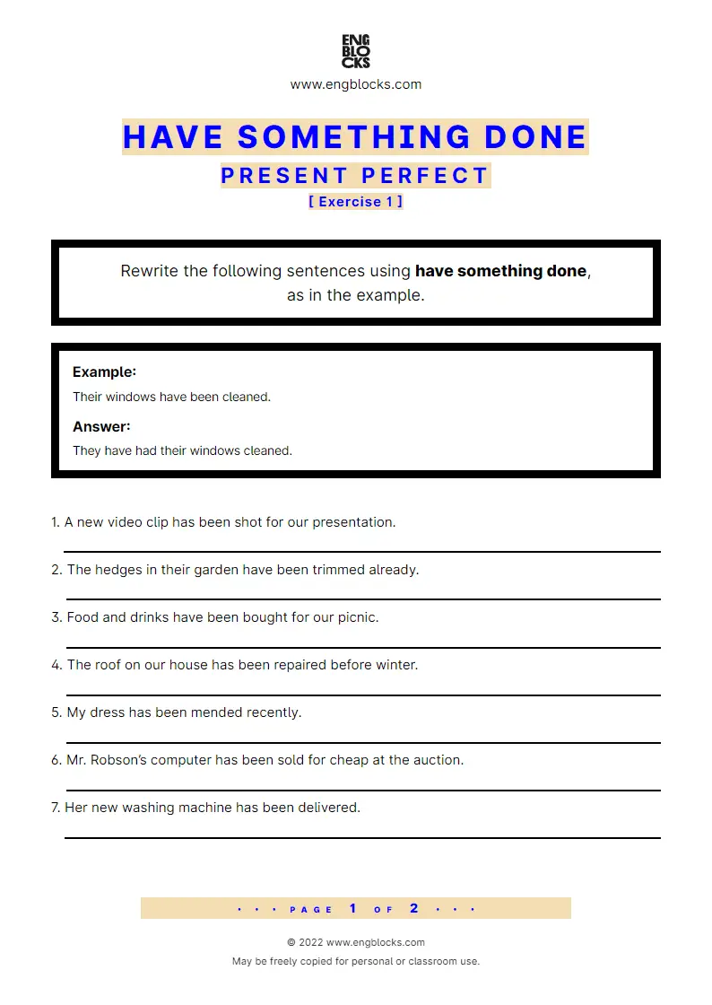 Grammar Worksheet: have something done — Present Perfect