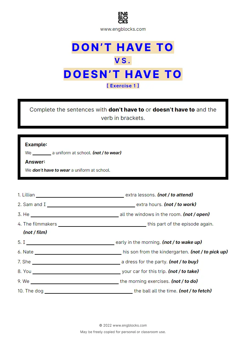 Grammar Worksheet: don’t have to or doesn’t have to with a verb to fill in — Exercise