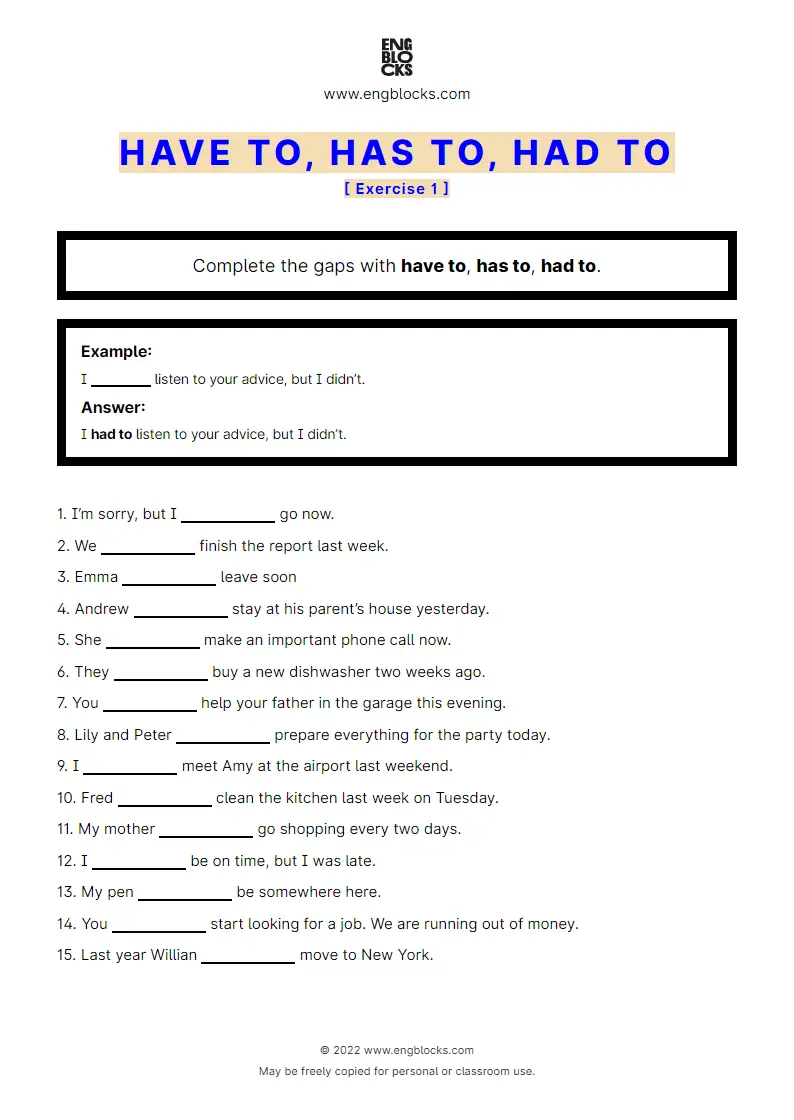 Grammar Worksheet: Have to, has to, had to — Exercise 1
