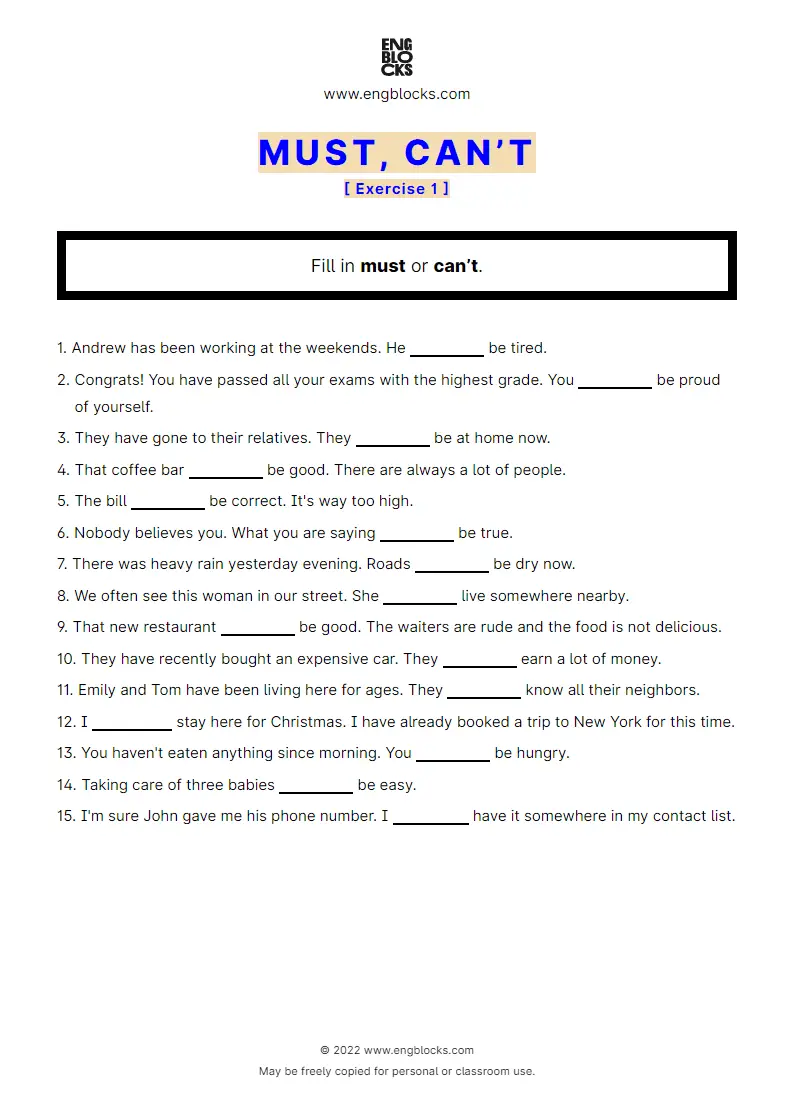 Grammar Worksheet: must vs. can’t — Exercise 1