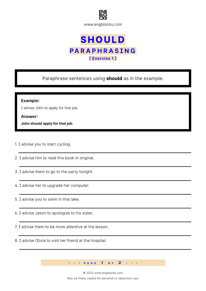 Grammar Worksheet: Paraphrase the sentence using should