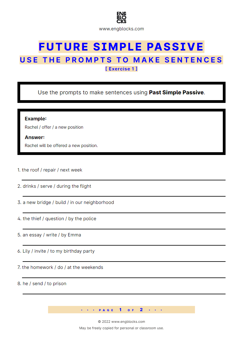 Grammar Worksheet: Future Simple Passive — Use the prompts to make sentences — Exercise 1