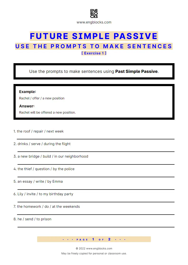 Grammar Worksheet: Future Simple Passive — Use the prompts to make sentences — Exercise 1