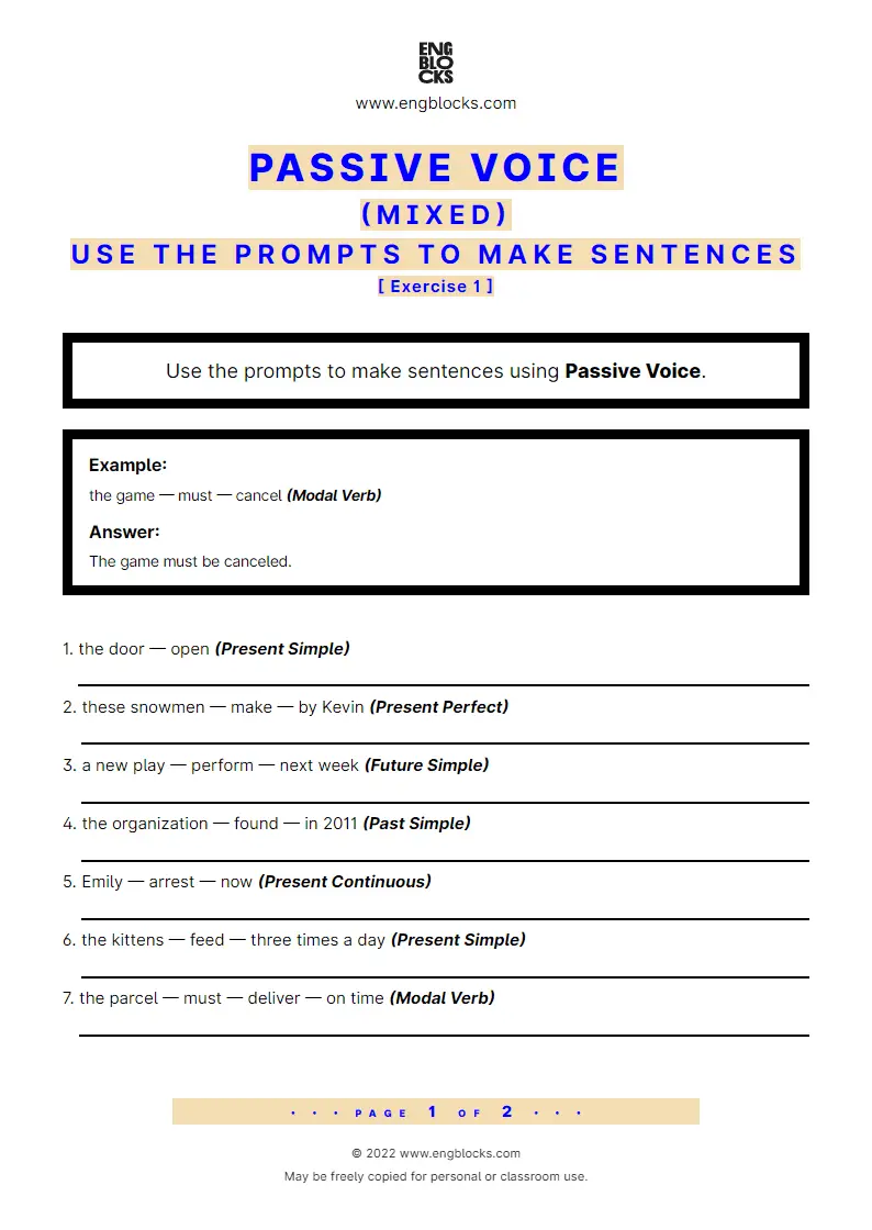 Grammar Worksheet: Passive Voice — Mixed — Use the prompts to make sentences — Exercise 1