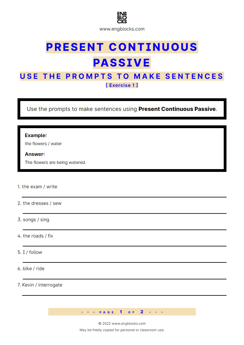 Grammar Worksheet: Present Continuous Passive — Use the prompts to make sentences — Exercise 1
