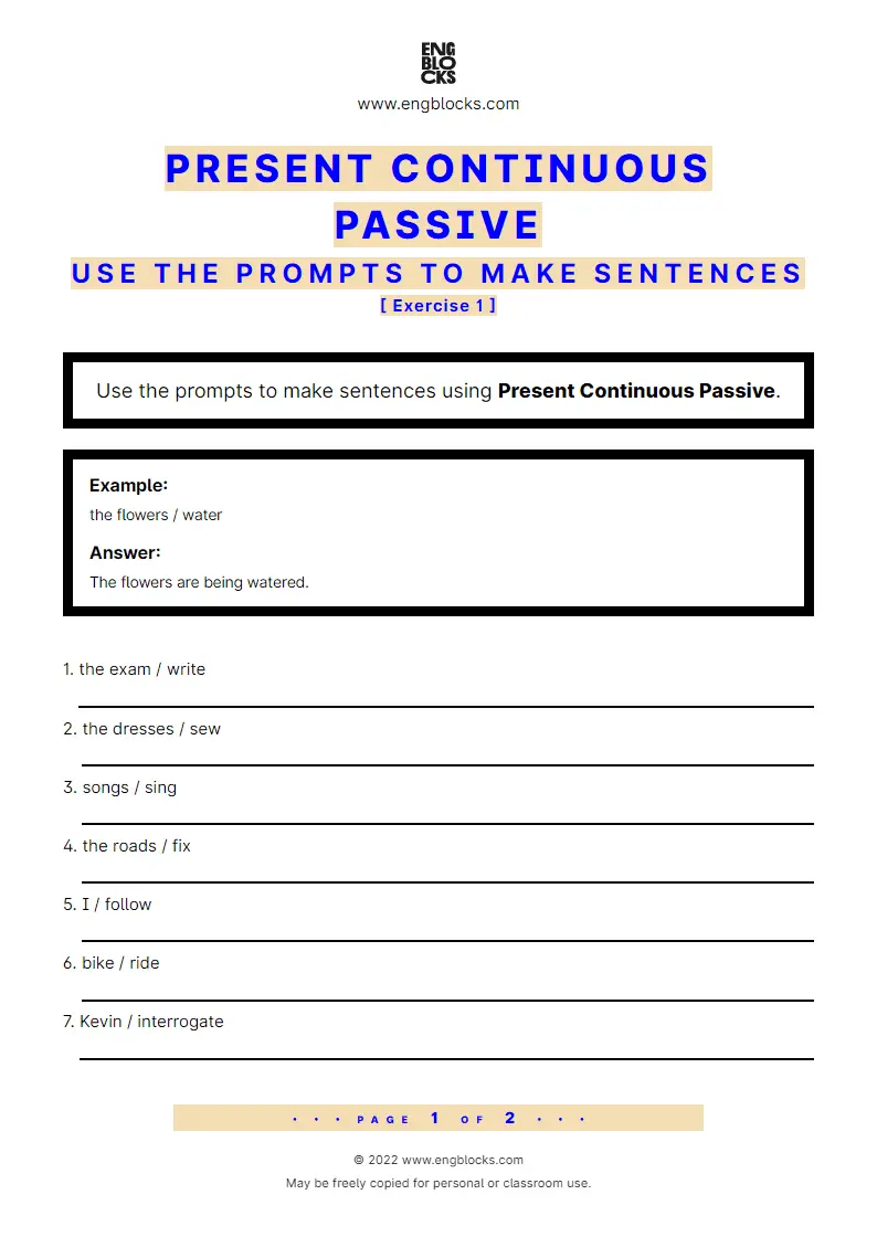 Grammar Worksheet: Present Continuous Passive — Use the prompts to make sentences — Exercise 1