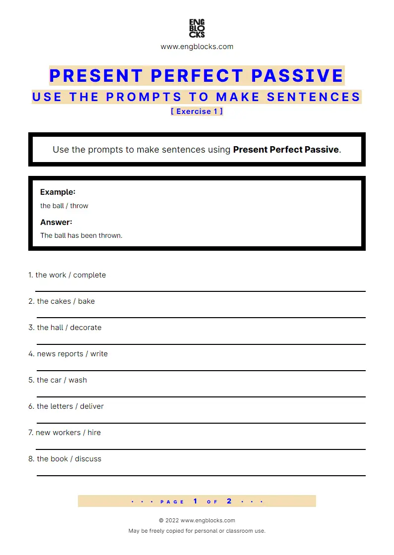 Grammar Worksheet: Present Perfect Passive — Use the prompts to make sentences — Exercise 1