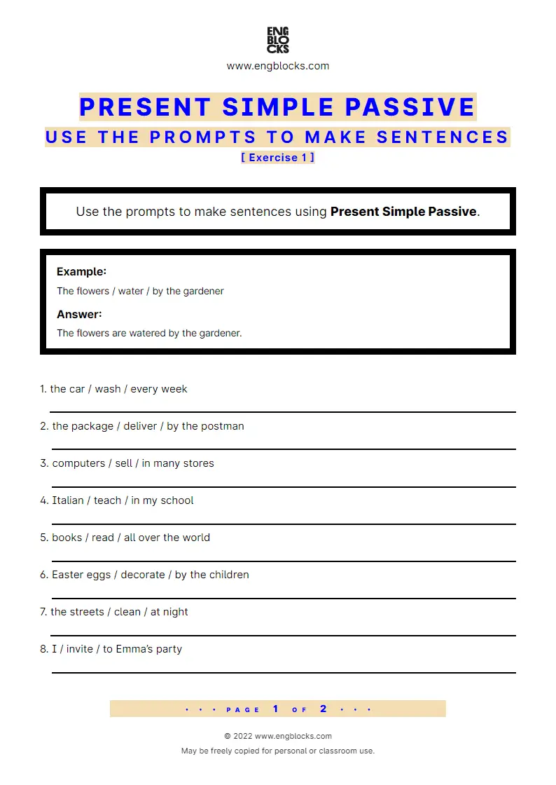 Grammar Worksheet: Present Simple Passive — Use the prompts to make sentences — Exercise 1