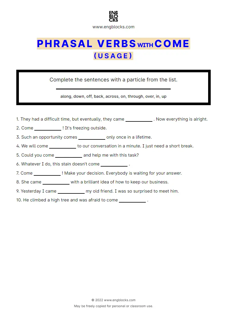 Grammar Worksheet: Phrasal verbs with the verb come — Exercise 2 — usage