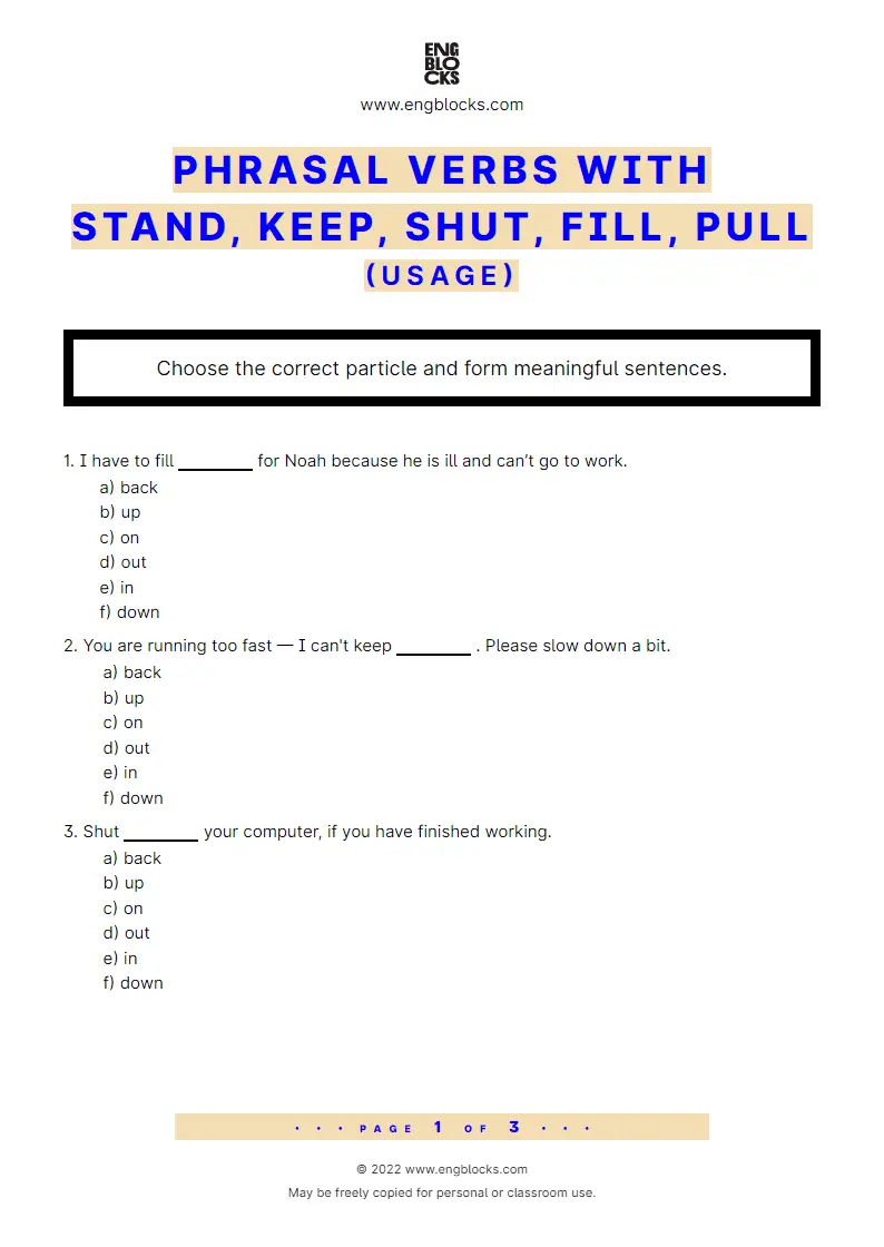 Grammar Worksheet: Phrasal verbs with the verb stand, keep, shut, fill, pull — Exercise 2 — usage