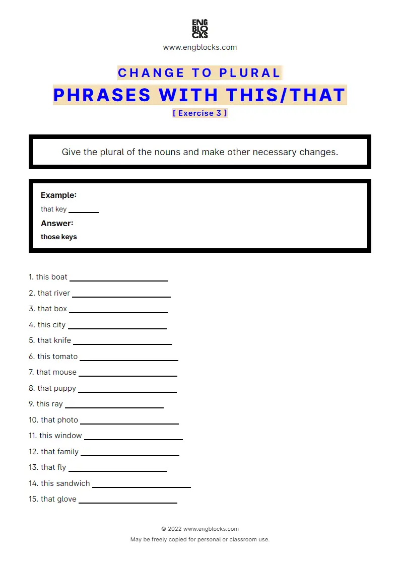 Grammar Worksheet: Change to plural — Phrases with this/‌that — Exercise 3