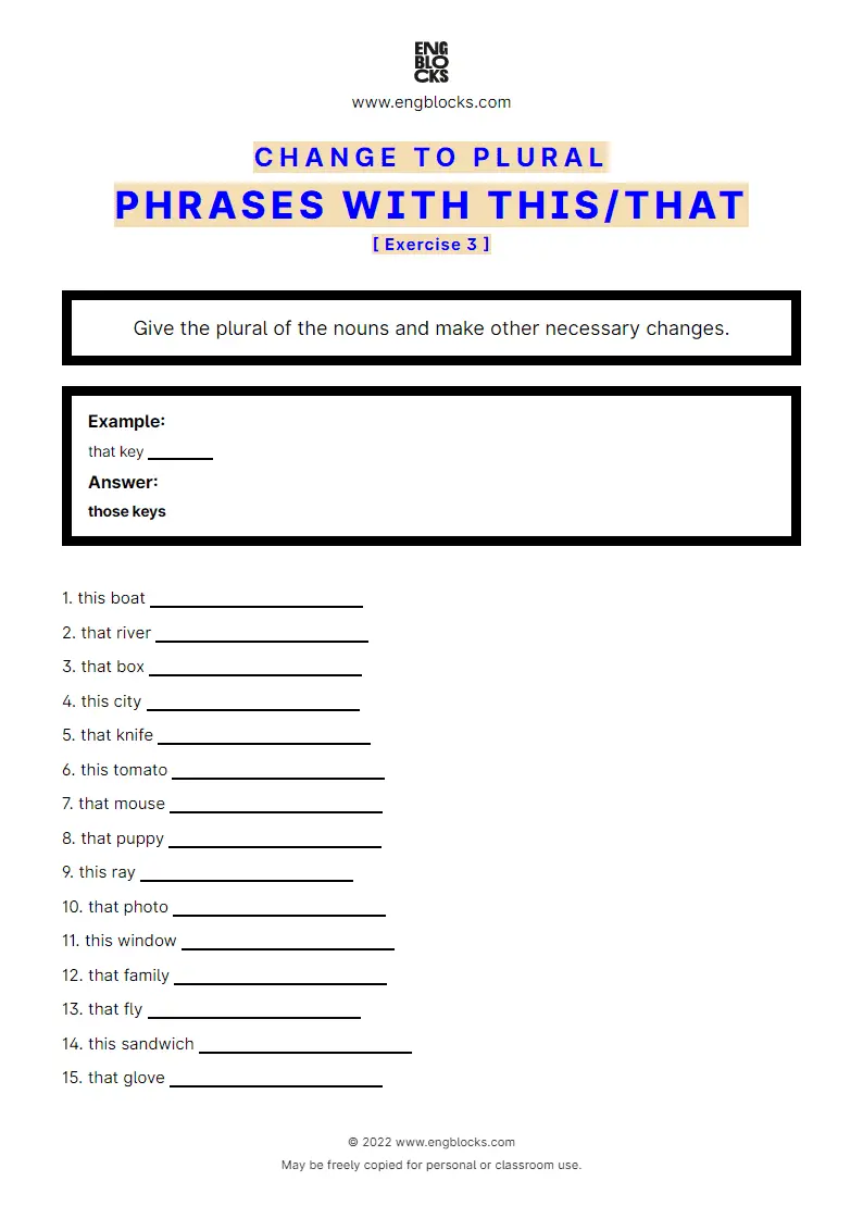 Grammar Worksheet: Change to plural — Phrases with this/‌that — Exercise 3