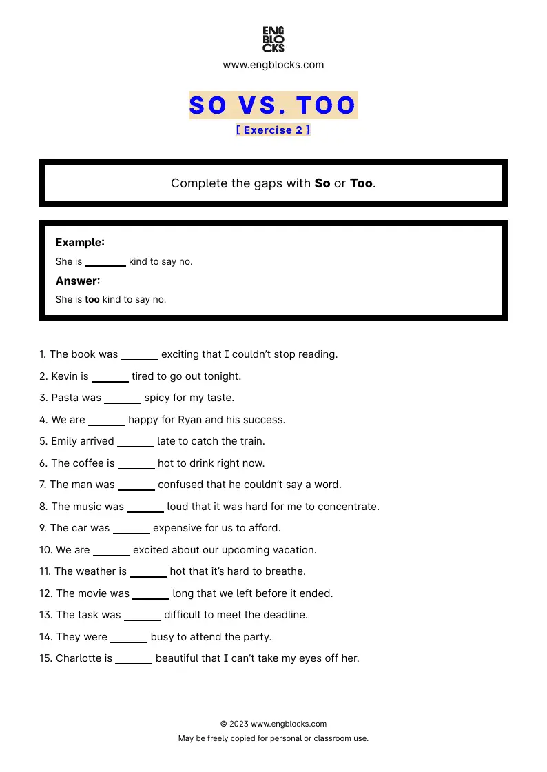 Grammar Worksheet: So vs. Too — Exercise 2