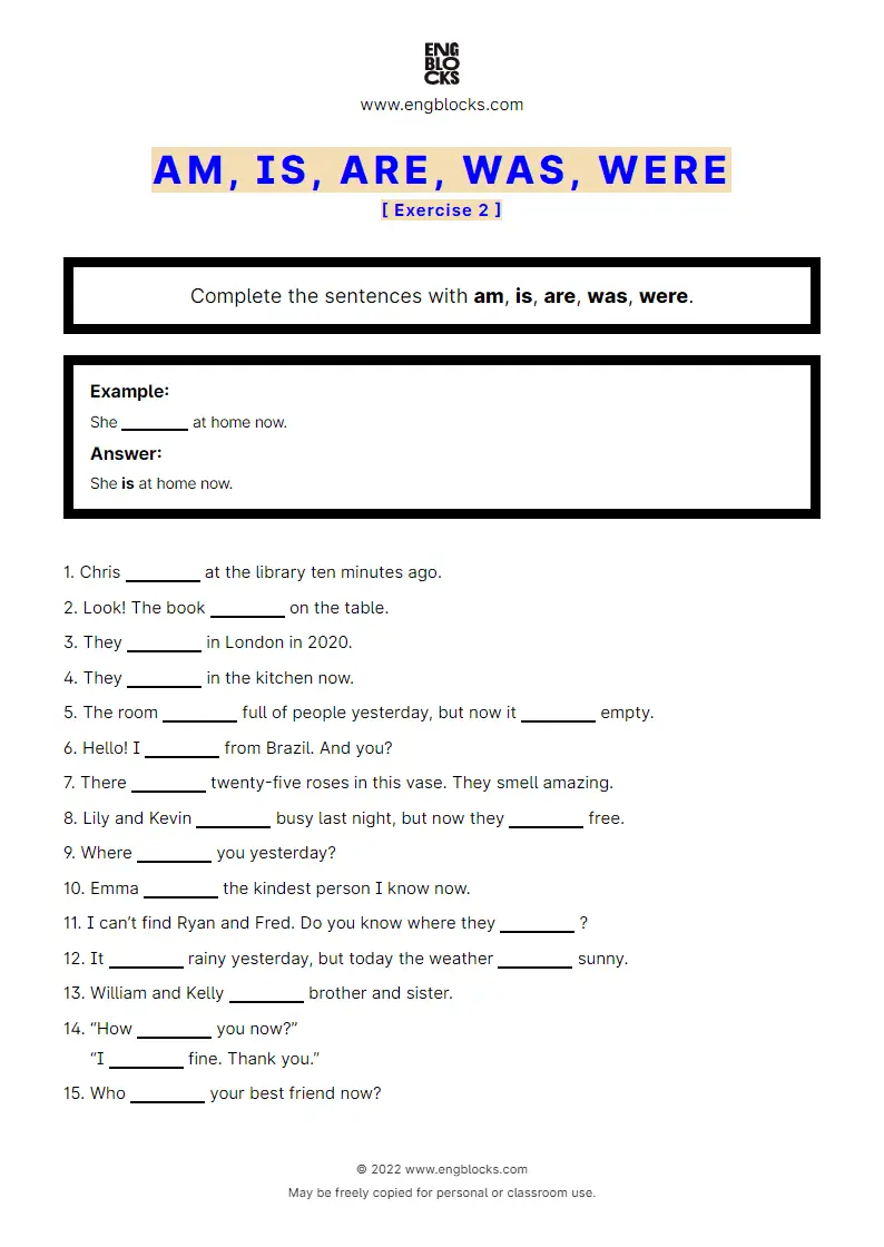 Grammar Worksheet: Am, is, are, was, were — Exercise 2