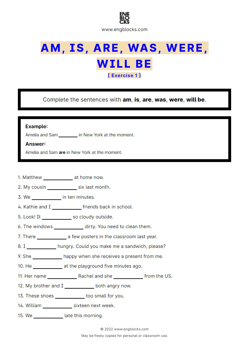 Grammar Worksheet: Am, is, are, was, were, will be — Exercise 1