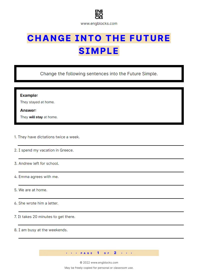 Grammar Worksheet: Change into the Future Simple