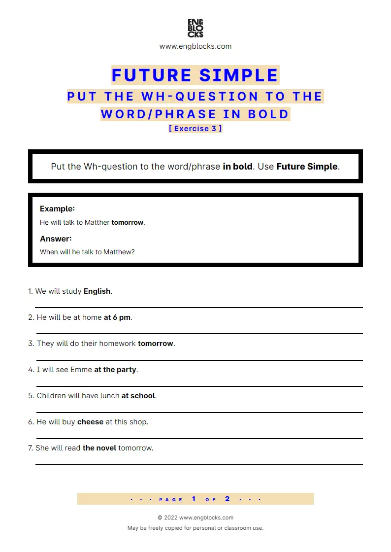 Grammar Worksheet: Future Simple — Put the Wh-question to the word/‌phrase in bold — Exercise 3