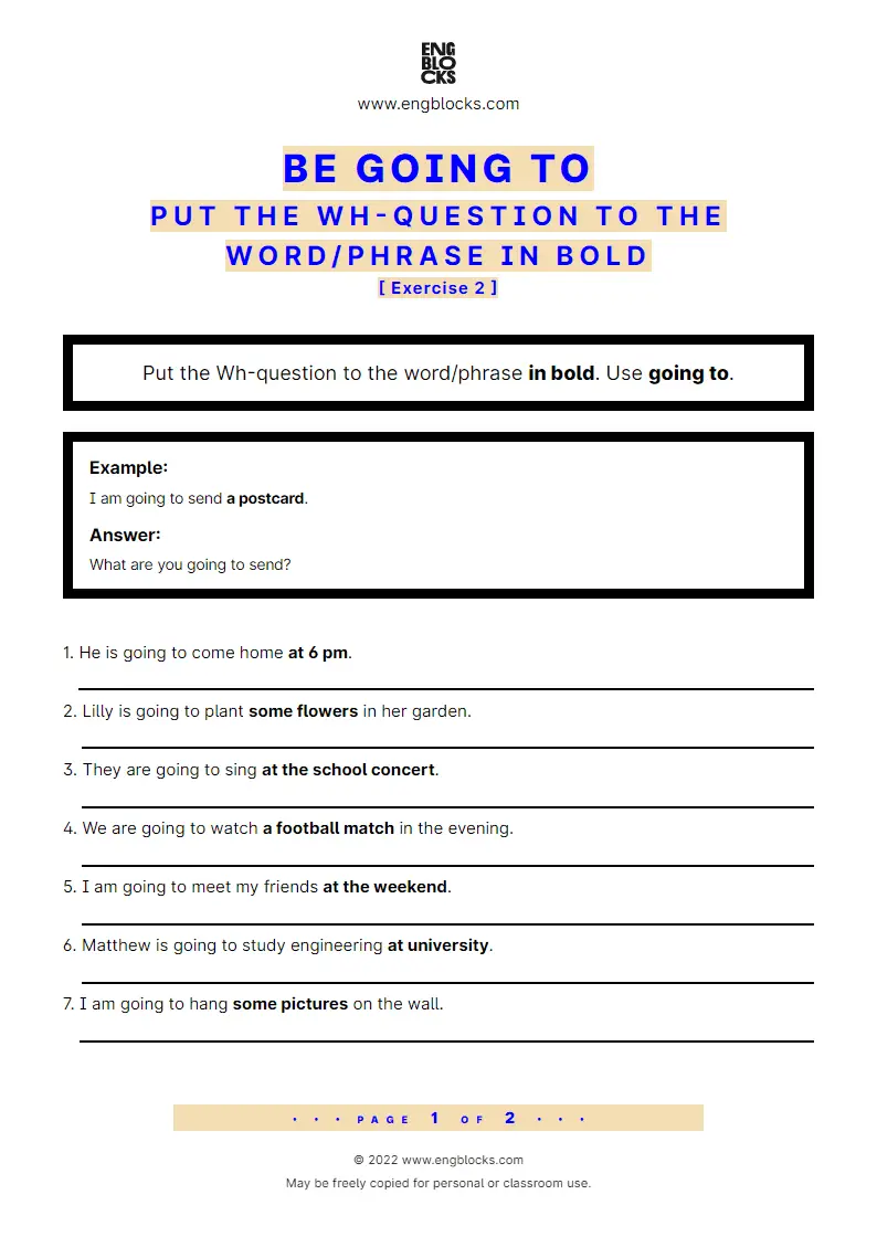 Grammar Worksheet: going to-future — Put the Wh-question to the word/‌phrase in bold — Exercise 2