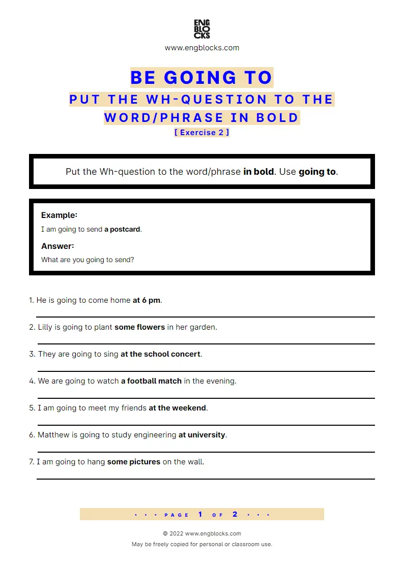 Grammar Worksheet: going to-future — Put the Wh-question to the word/‌phrase in bold — Exercise 2