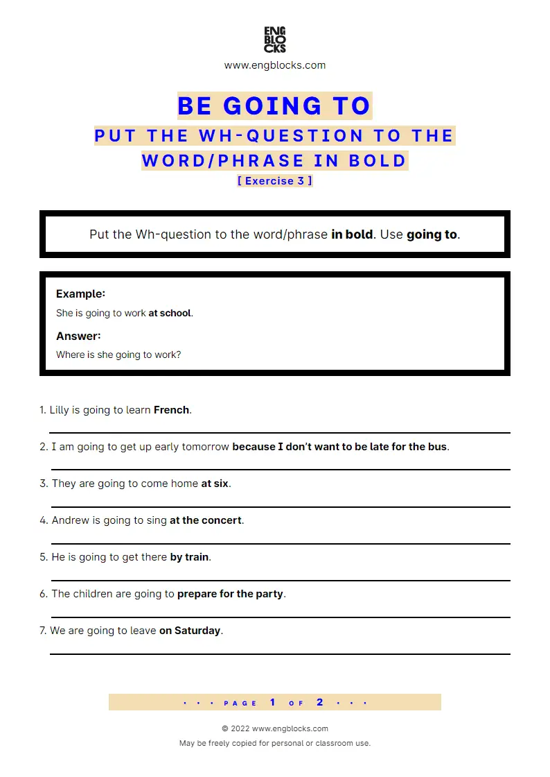 Grammar Worksheet: going to-future — Put the Wh-question to the word/‌phrase in bold — Exercise 3