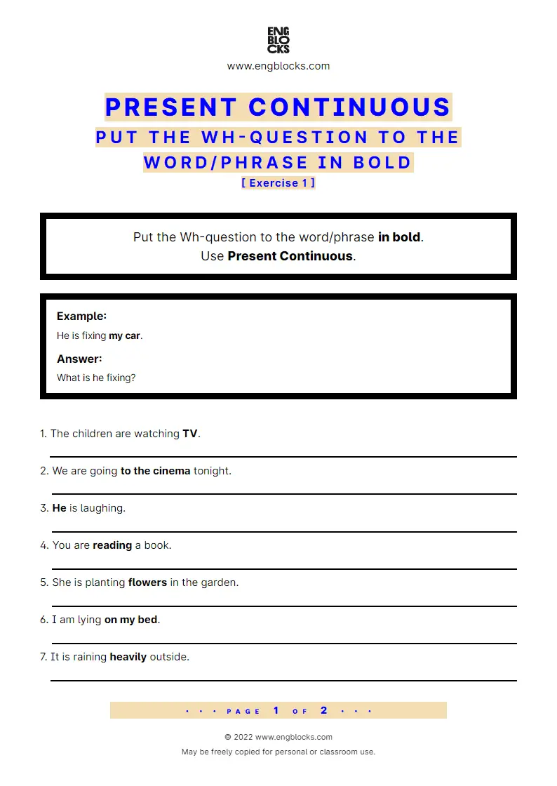 Grammar Worksheet: Present Continuous — Put the Wh-question to the word/‌phrase in bold