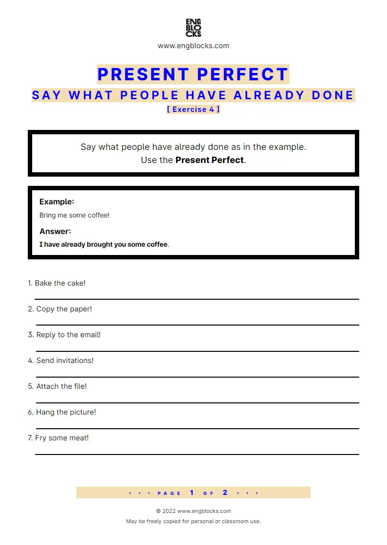 Grammar Worksheet: Present Perfect — Positive — Say what people have already done — Exercise 4