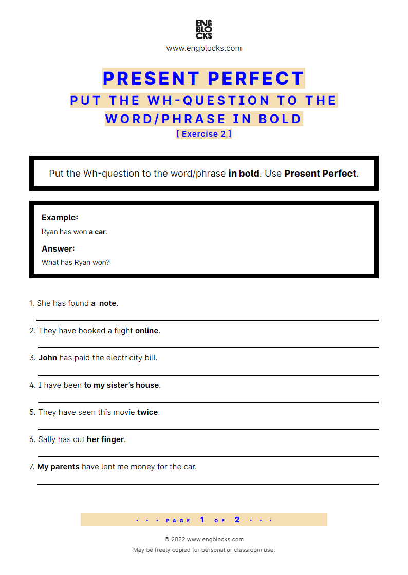 Grammar Worksheet: Present Perfect — Put the Wh-question to the word/‌phrase in bold — Exercise 2