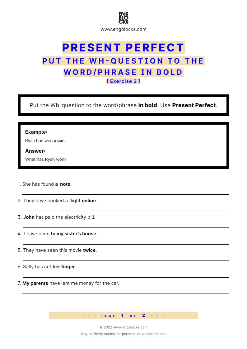 Grammar Worksheet: Present Perfect — Put the Wh-question to the word/‌phrase in bold — Exercise 2