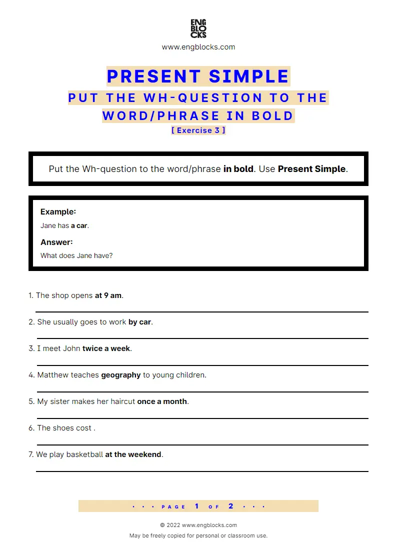 Present Simple - Put the Wh-question to the word/‌phrase in bold - Exercise  3 - Worksheet