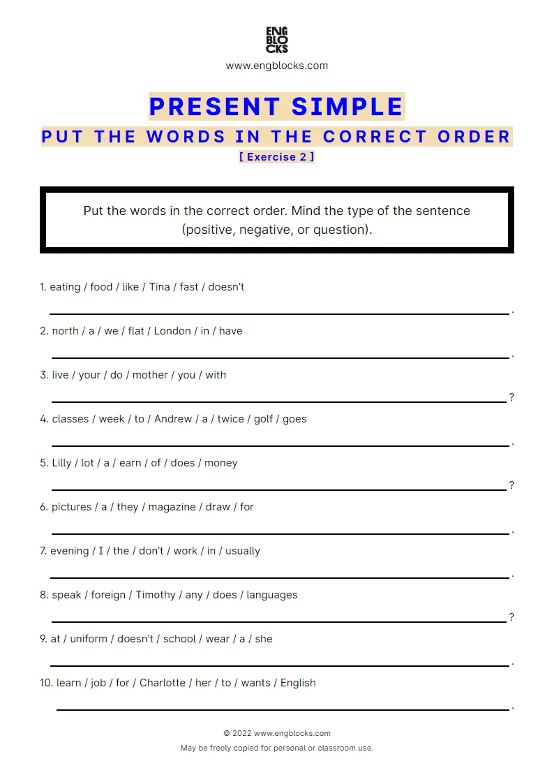 Grammar Worksheet: Present Simple — Put the words in the correct order — Exercise 2