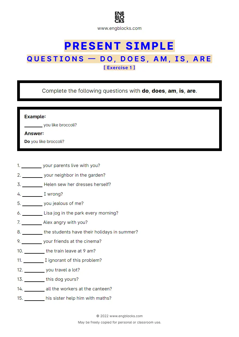 Grammar Worksheet: Present Simple — Questions with do, does, am, is, are — Exercise 1