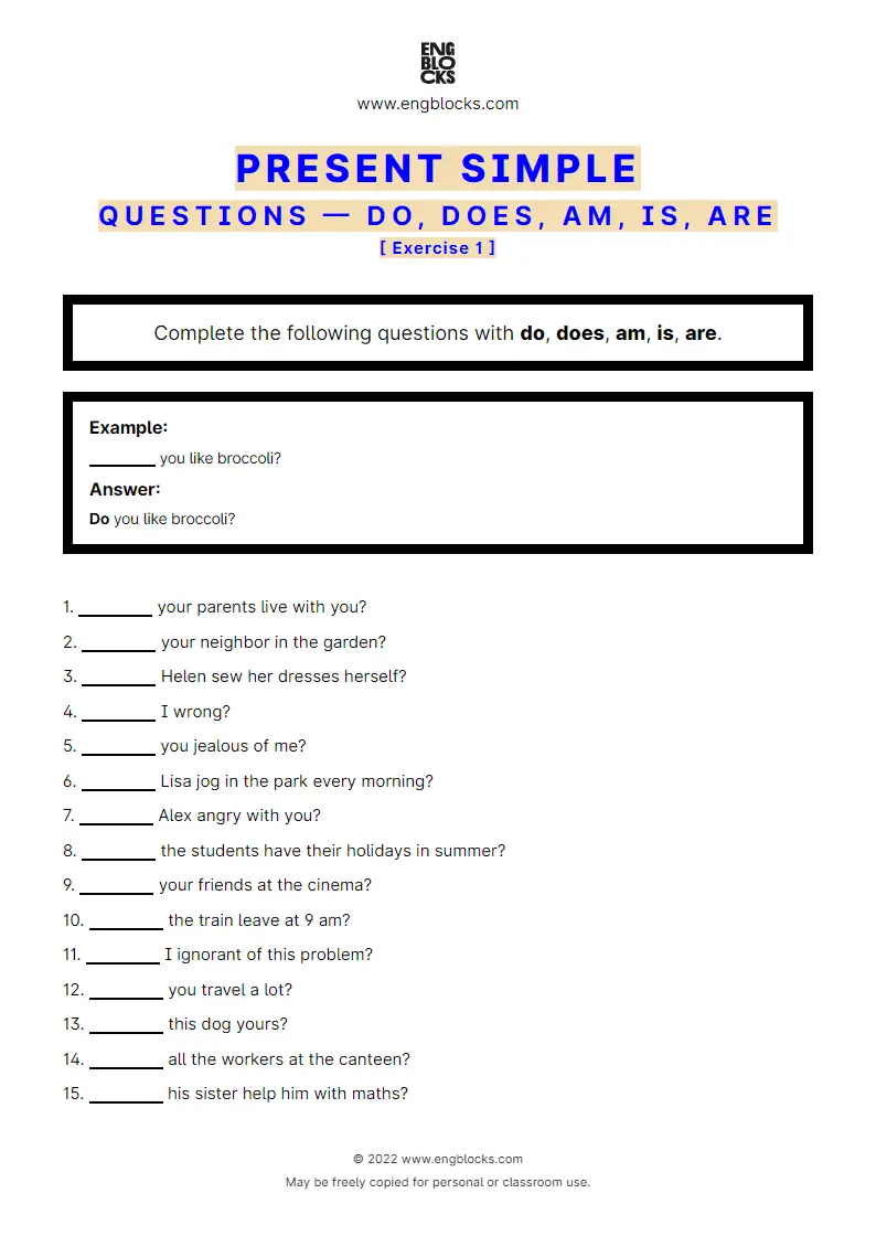 Grammar Worksheet: Present Simple — Questions with do, does, am, is, are — Exercise 1