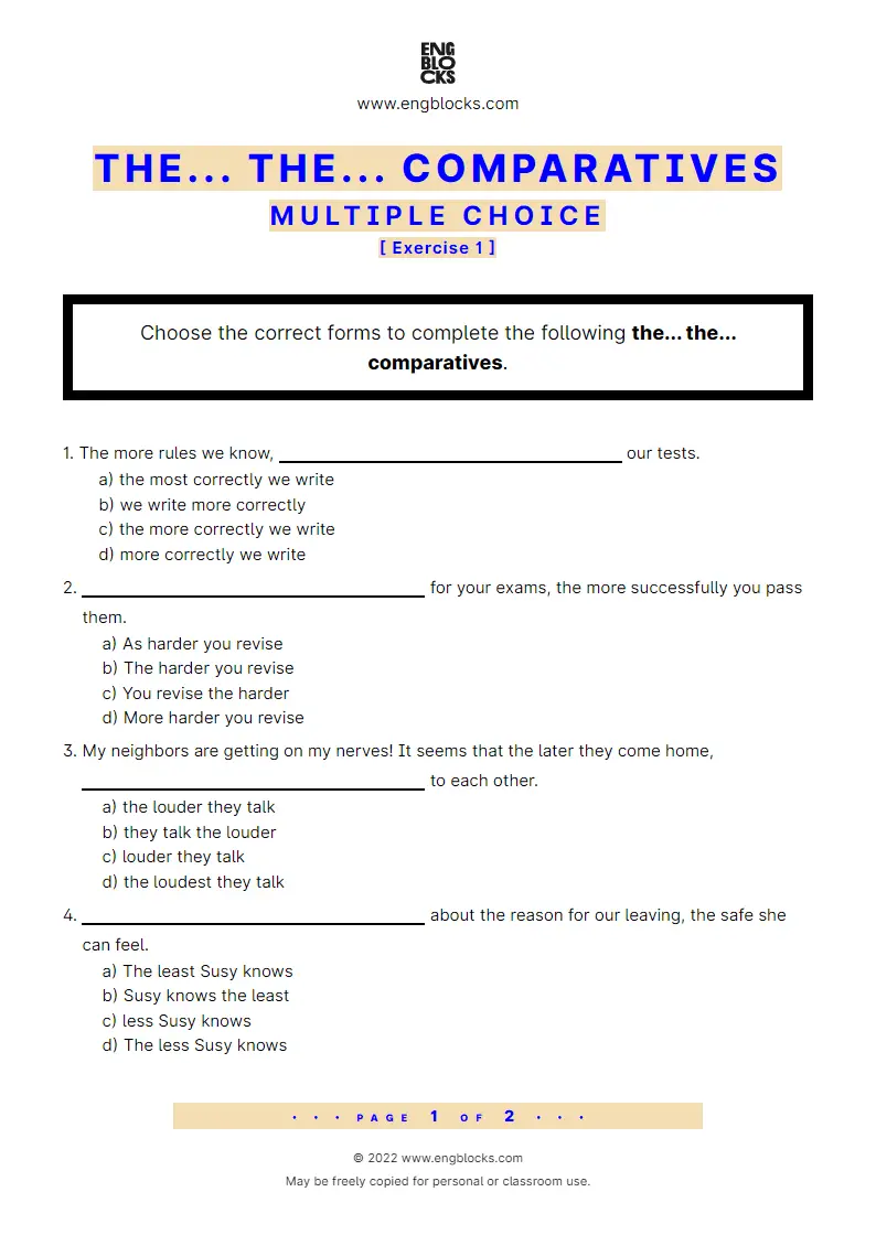 Grammar Worksheet: the... the... comparatives — Multiple choice — Exercise 1